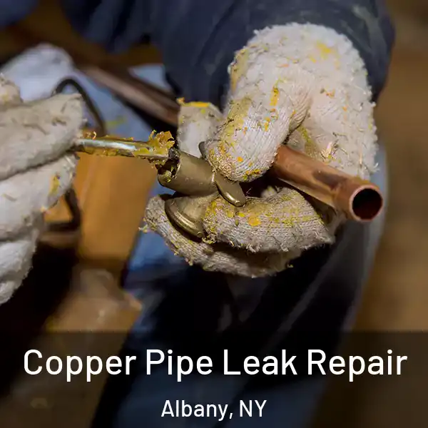  Copper Pipe Leak Repair Albany, NY