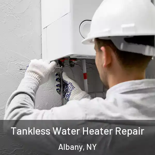  Tankless Water Heater Repair Albany, NY